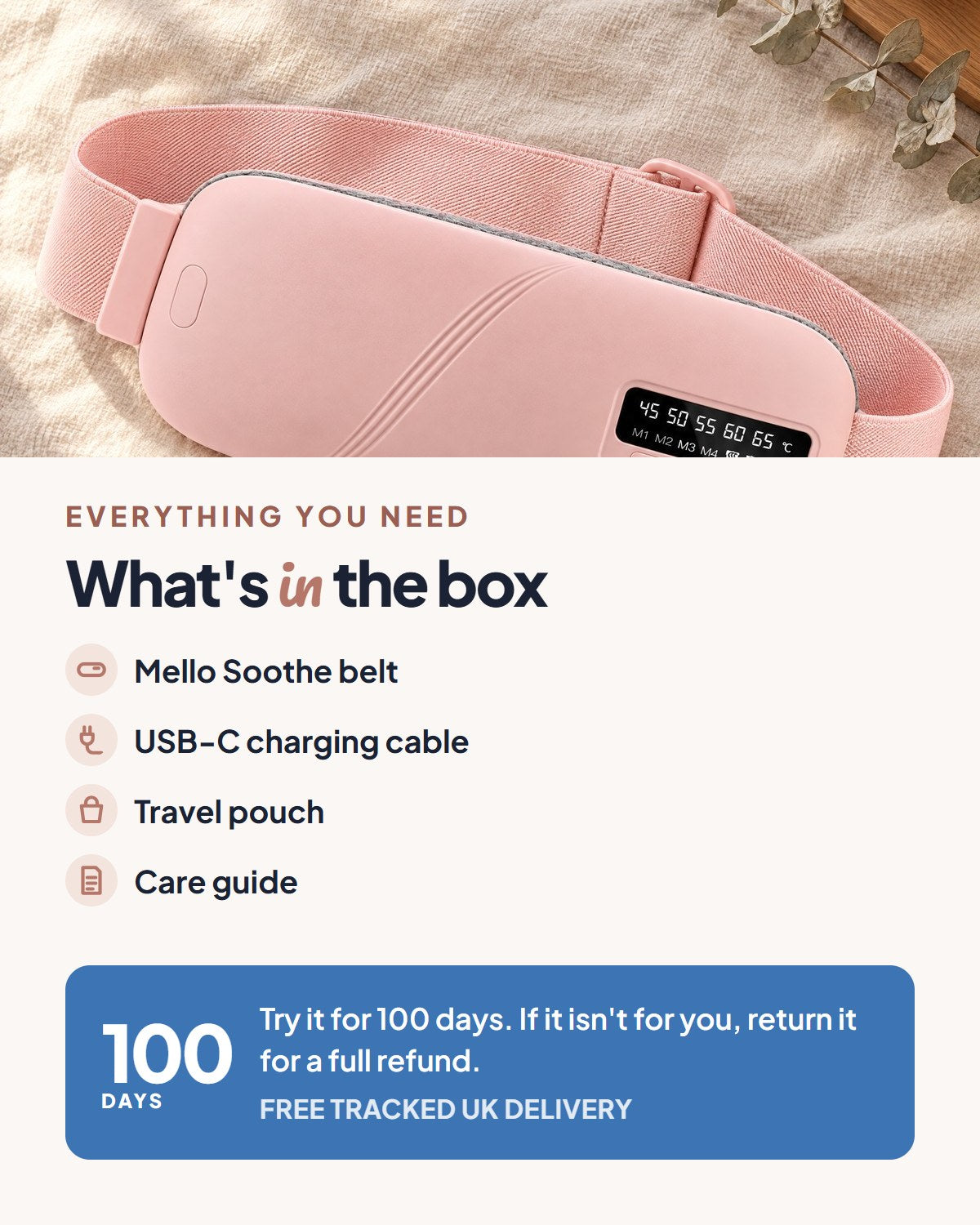 In the box: Mello Soothe belt, USB-C charging cable, travel pouch and care guide, with a 100-day money-back promise